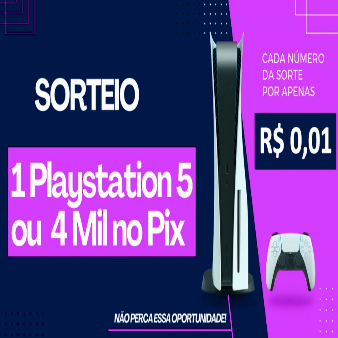 PlayStation 5 ou R$4mil no pix